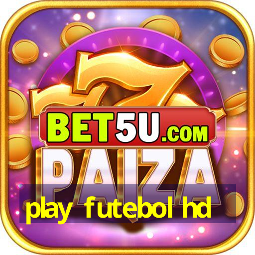 play futebol hd